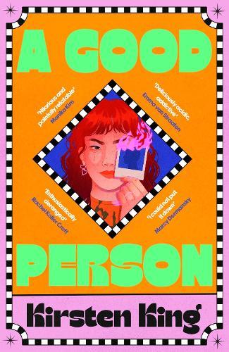 A Good Person: 'Sharp, hilarious, and painfully relatable' Monika Kim  by Kirsten King at Abbey's Bookshop, 