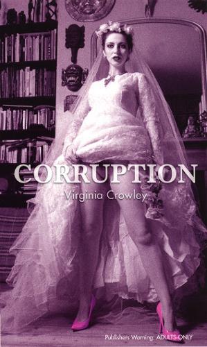 Corruption  by Virginia Crowley at Abbey's Bookshop, 
