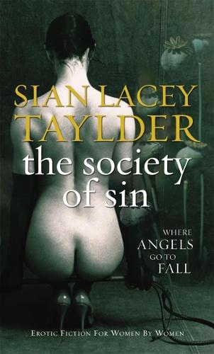 The Society Of Sin  by Sian Lacey Taylder at Abbey's Bookshop, 