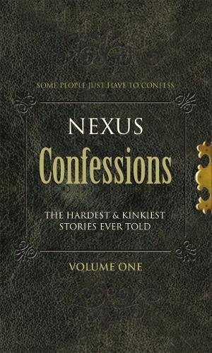 Nexus Confessions: Volume One  by Various at Abbey's Bookshop, 