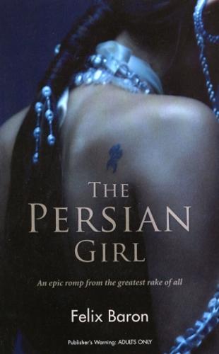 The Persian Girl  by Felix Baron at Abbey's Bookshop, 