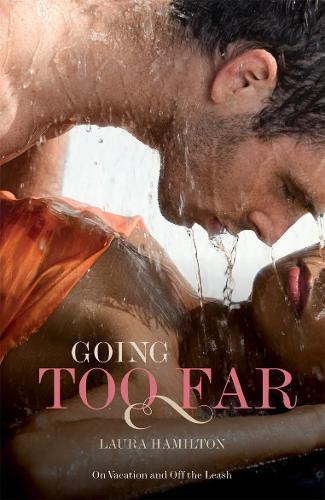 Going Too Far  by Laura Hamilton at Abbey's Bookshop, 