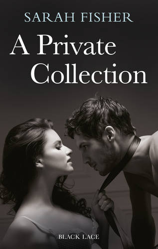 A Private Collection: Black Lace Classics  by Sarah Fisher at Abbey's Bookshop, 