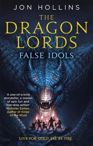 False Idols (#2 Dragon Lords)  by Jon Hollins at Abbey's Bookshop, 