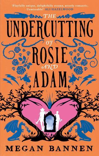 The Undercutting of Rosie and Adam  by Megan Bannen at Abbey's Bookshop, 