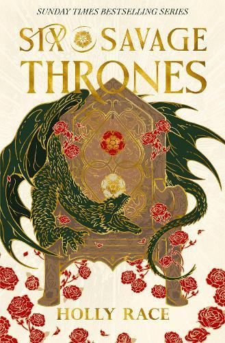 Six Savage Thrones  by Holly Race at Abbey's Bookshop, 
