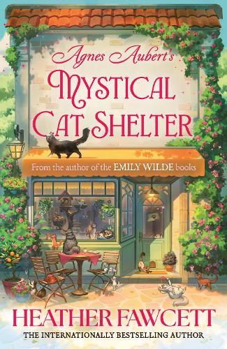 Agnes Aubert's Mystical Cat Shelter  by Heather Fawcett at Abbey's Bookshop, 