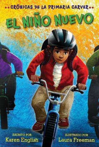 El Niño Nuevo: The New Kid (Spanish Edition)