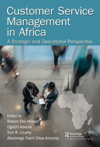 Customer Service Management in Africa: A Strategic and Operational Perspective  by Robert Hinson at Abbey's Bookshop, 