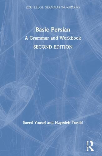 Basic Persian: A Grammar and Workbook  by Saeed Yousef (University of Chicago, USA) at Abbey's Bookshop, 