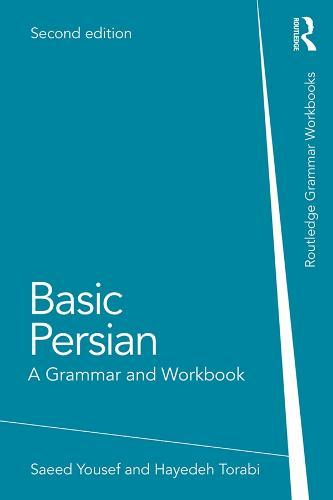 Basic Persian: A Grammar and Workbook  by Saeed Yousef (University of Chicago, USA) at Abbey's Bookshop, 
