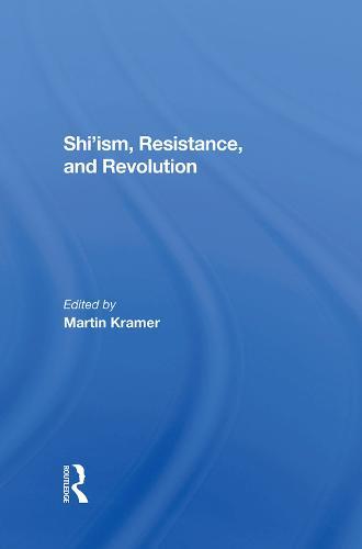 Shi'ism, Resistance, And Revolution  by Martin Kramer at Abbey's Bookshop, 