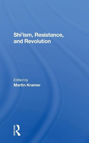 Shi'ism, Resistance, And Revolution  by Martin Kramer at Abbey's Bookshop, 