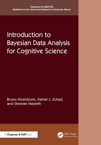 Introduction to Bayesian Data Analysis for Cognitive Science  by Bruno Nicenboim (Department of Cognitive Science and Artificial Intelligence, Tilburg University, Netherlands) at Abbey's Bookshop, 
