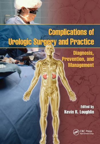 Complications of Urologic Surgery and Practice: Diagnosis, Prevention, and Management  by Kevin R. Loughlin at Abbey's Bookshop, 