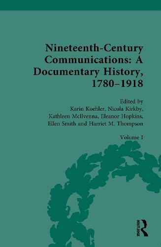 Nineteenth-Century Communications: A Documentary History, 1780–1918: Volume I: Reforming the Mails  by Karin Koehler at Abbey's Bookshop, 