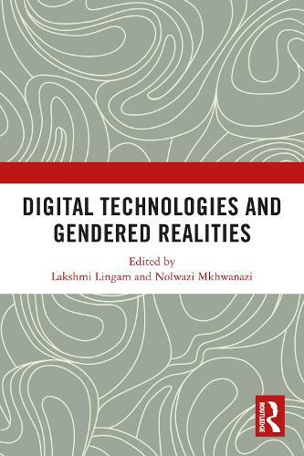 Digital Technologies and Gendered Realities