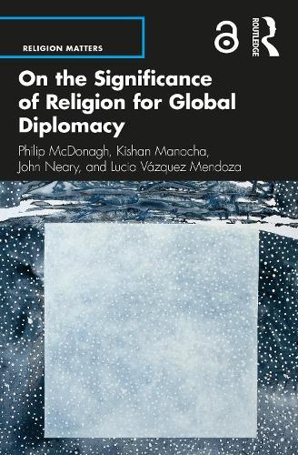 On the Significance of Religion for Global Diplomacy  by Philip McDonagh at Abbey's Bookshop, 