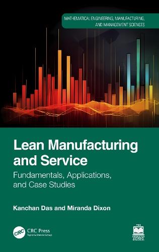Lean Manufacturing and Service: Fundamentals, Applications, and Case Studies  by Kanchan Das (East Carolina University) at Abbey's Bookshop, 