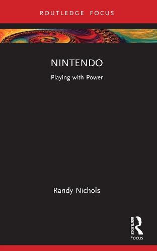 Nintendo: Playing with Power  by Randy Nichols (University of Washington Tacoma, USA) at Abbey's Bookshop, 