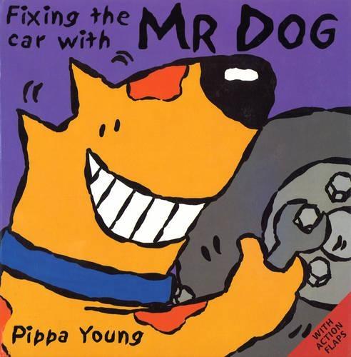 Fixing The Car With Mr Dog  by Pippa Young at Abbey's Bookshop, 