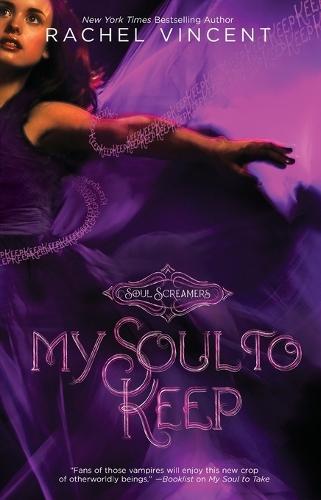 My Soul to Keep (#3 Soul Screamers)  by Rachel Vincent at Abbey's Bookshop, 