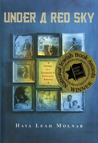 Under a Red Sky: Memoir of a Childhood in Communist Romania  by Haya Leah Molnar at Abbey's Bookshop, 