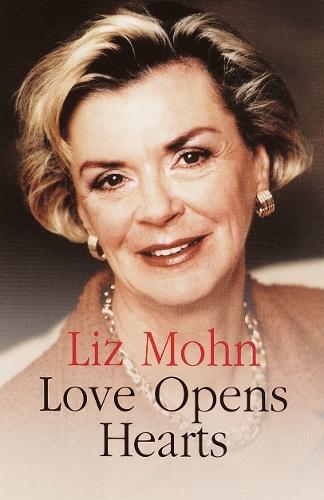 Love Opens Hearts  by Liz Mohn at Abbey's Bookshop, 