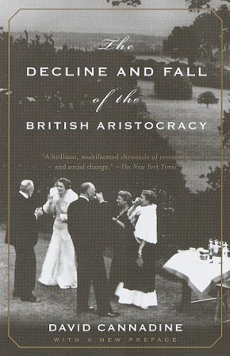 The Decline and Fall of the British Aristocracy  by David Cannadine at Abbey's Bookshop, 