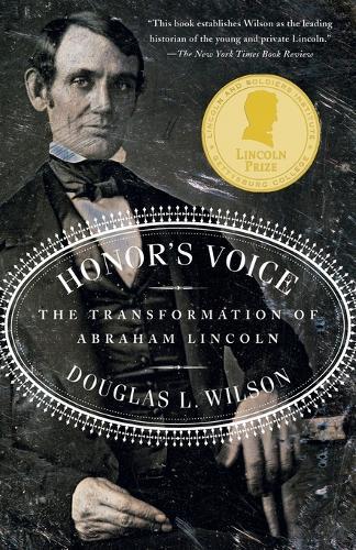 Honor's Voice: The Transformation of Abraham Lincoln  by Douglas L. Wilson at Abbey's Bookshop, 