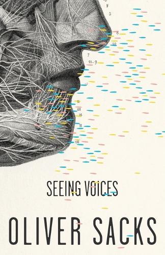 Seeing Voices  by Oliver Sacks at Abbey's Bookshop, 
