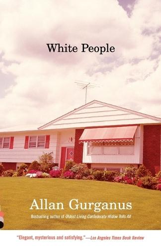 White People  by Allan Gurganus at Abbey's Bookshop, 