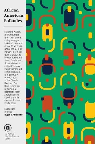 African American Folktales: Stories from Black Traditions in the New World  by Roger Abrahams at Abbey's Bookshop, 