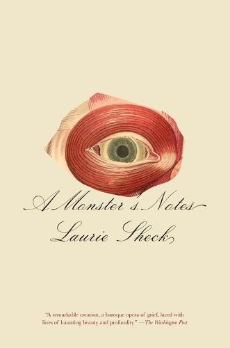 A Monster's Notes  by Laurie Sheck at Abbey's Bookshop, 