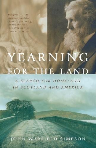 Yearning for the Land: A Search for Homeland in Scotland and America  by John W. Simpson at Abbey's Bookshop, 