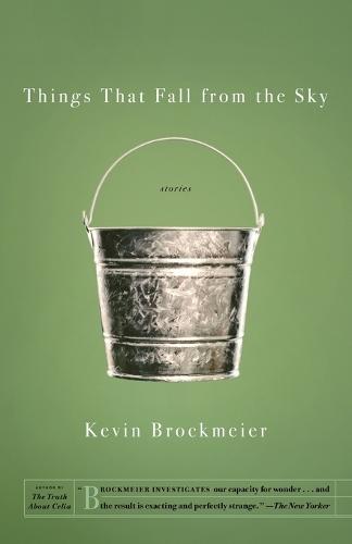 Things That Fall From the Sky  by Kevin Brockmeier at Abbey's Bookshop, 
