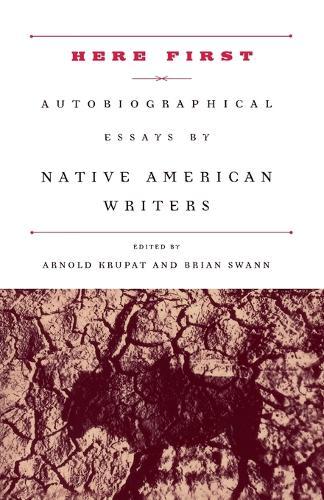 Here First: Autobiographical Essays by Native American Writers  by Arnold Krupat at Abbey's Bookshop, 