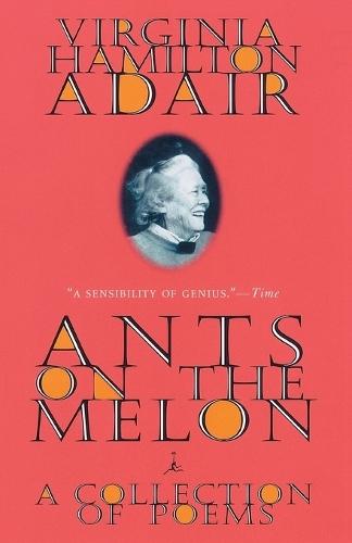 Ants on the Melon: A Collection of Poems  by Virginia Adair at Abbey's Bookshop, 