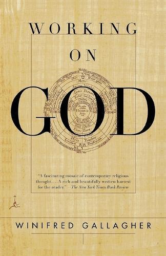 Working on God  by Winifred Gallagher at Abbey's Bookshop, 