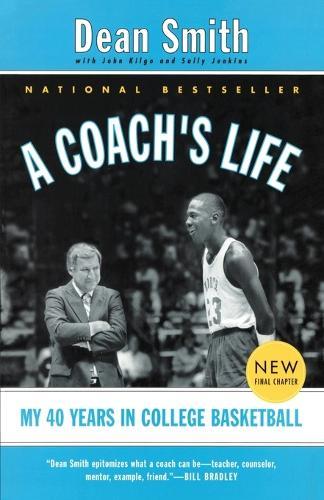 A Coach's Life: My 40 Years in College Basketball  by Dean Smith at Abbey's Bookshop, 