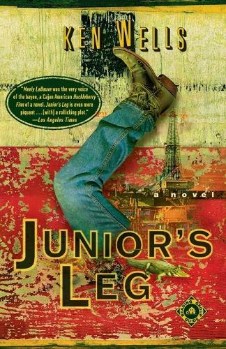 Junior's Leg: A Novel  by Ken Wells at Abbey's Bookshop, 