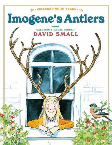 Imogene's Antlers  by David Small at Abbey's Bookshop, 