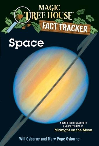 Space: A Nonfiction Companion to Magic Tree House #8: Midnight on the Moon  by Mary Pope Osborne at Abbey's Bookshop, 