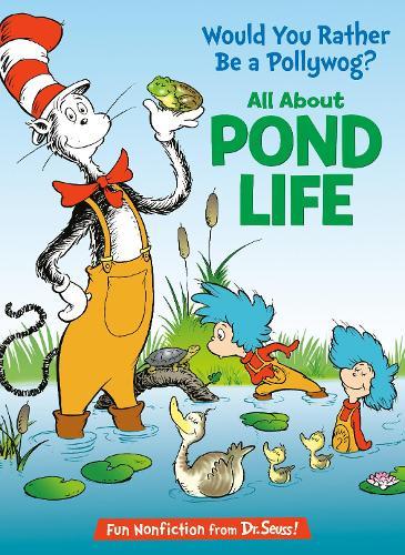Would You Rather Be a Pollywog? All About Pond Life  by Bonnie Worth at Abbey's Bookshop, 