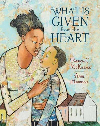 What Is Given From The Heart  by Patricia C. Mckissack at Abbey's Bookshop, 