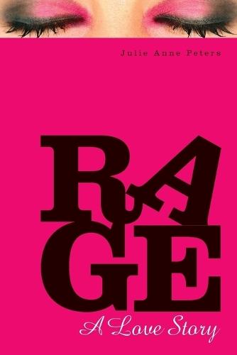 Rage: A Love Story  by Julie Anne Peters at Abbey's Bookshop, 