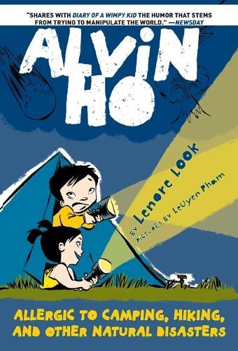 Alvin Ho: Allergic to Camping, Hiking, and Other Natural Disasters  by Lenore Look at Abbey's Bookshop, 