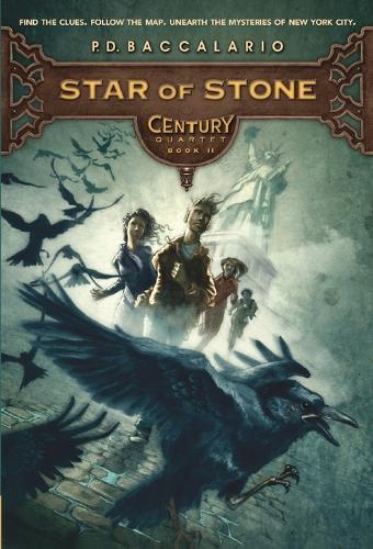Century #2: Star of Stone  by P. D. Baccalario at Abbey's Bookshop, 