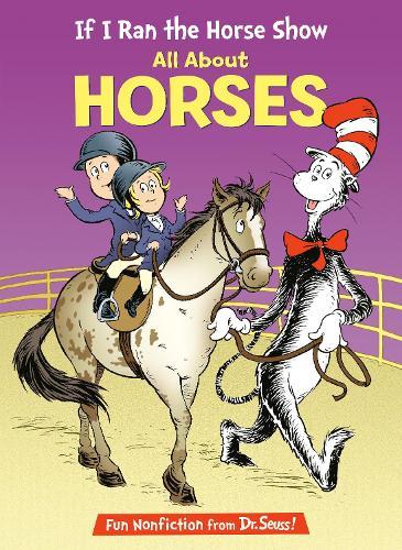 If I Ran the Horse Show: All About Horses  by Bonnie Worth at Abbey's Bookshop, 