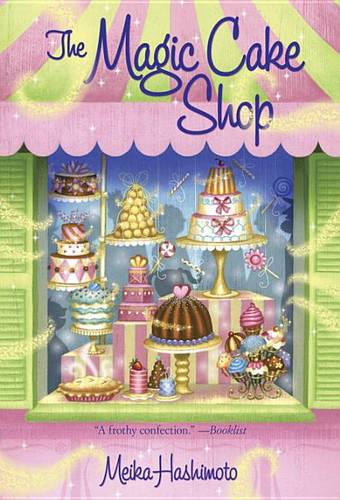 The Magic Cake Shop  by Meika Hashimoto at Abbey's Bookshop, 